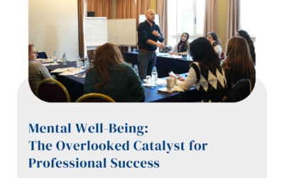 Mental Well-Being: The Overlooked Catalyst for Professional Success