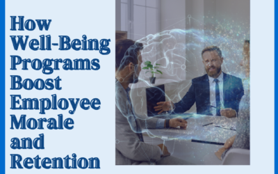 How Well-Being Programs Boost Employee Morale and Retention